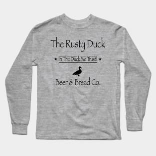 In The Duck We Trust! Long Sleeve T-Shirt